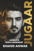 JUGAAR: A Masterclass in Relentless Entrepreneurship